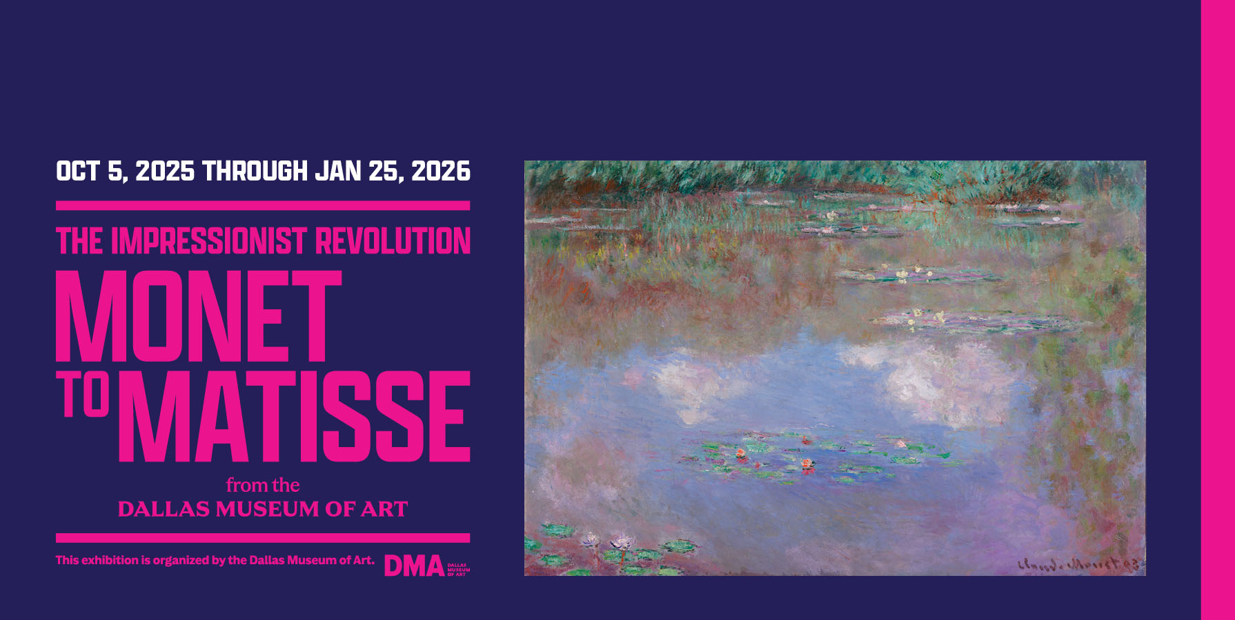 graphic design advertising The Impressionist Revolution exhibition with magenta text on indigo background with a monet painting on the right of the frame