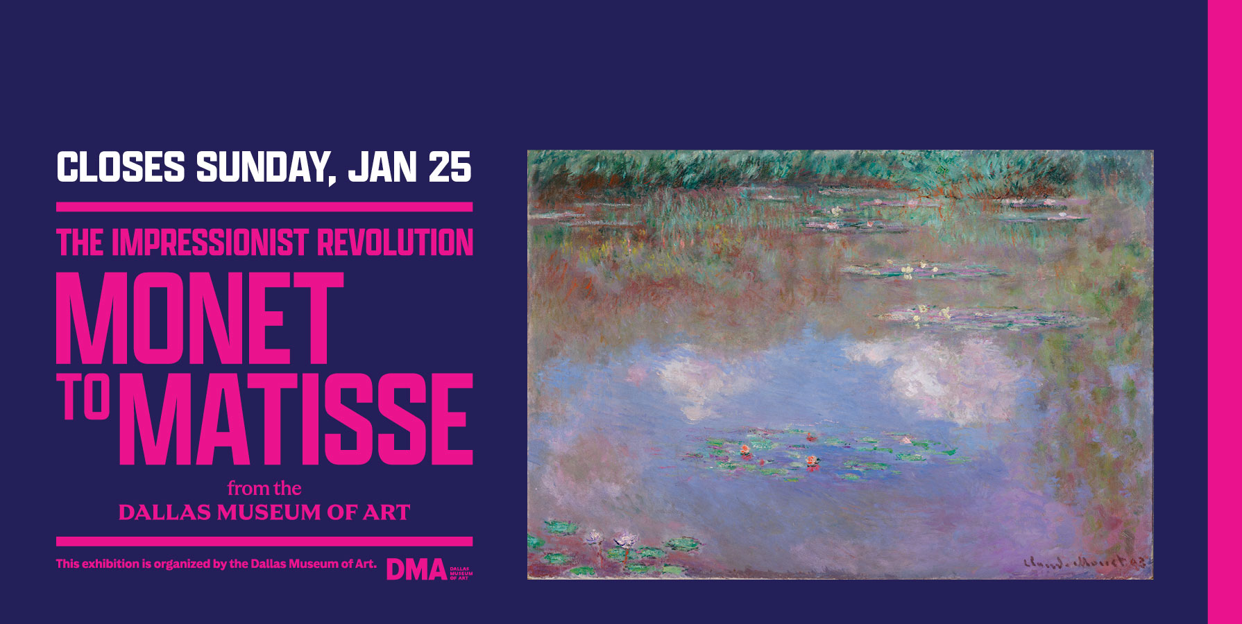 graphic design advertising The Impressionist Revolution exhibition with magenta text on indigo background with a Monet painting on the right of the frame